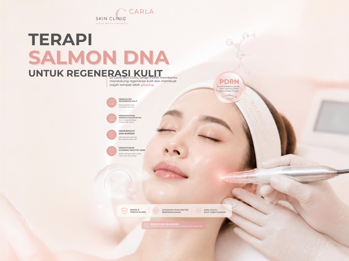 Ini Keunggulan Menikmati Sensasi Terapi Salmon DNA di Carla Skin Clinic