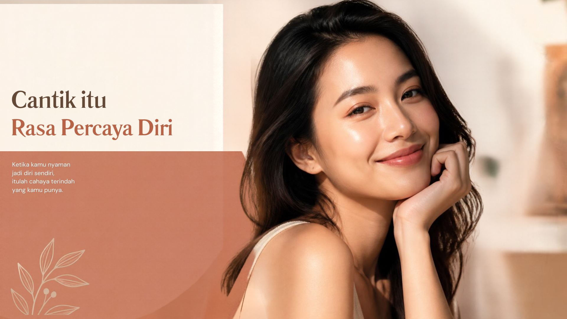 Lebih dari Sekadar Cantik: Tentang Kulit, Rasa Nyaman, dan Percaya Diri