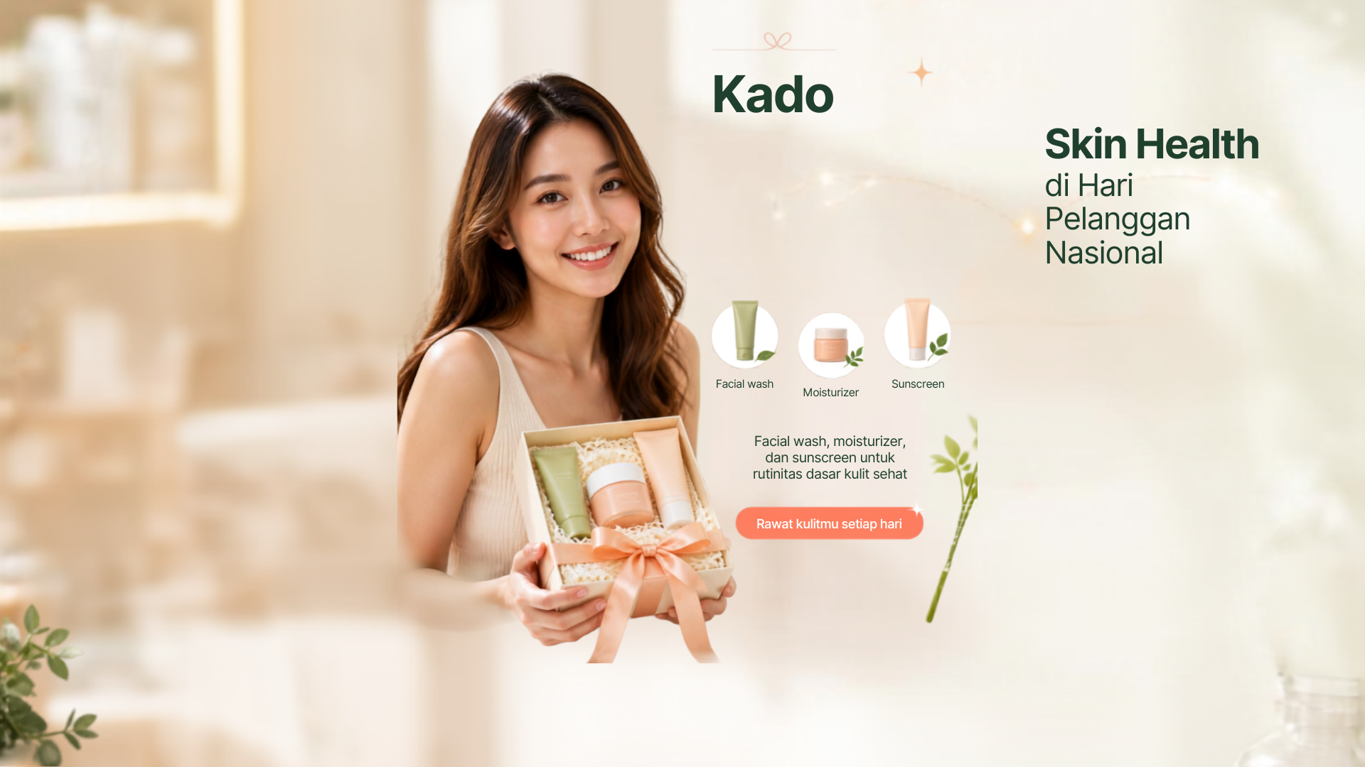Hari Pelanggan Nasional, Kado Terbaik Adalah Kulit Sehat